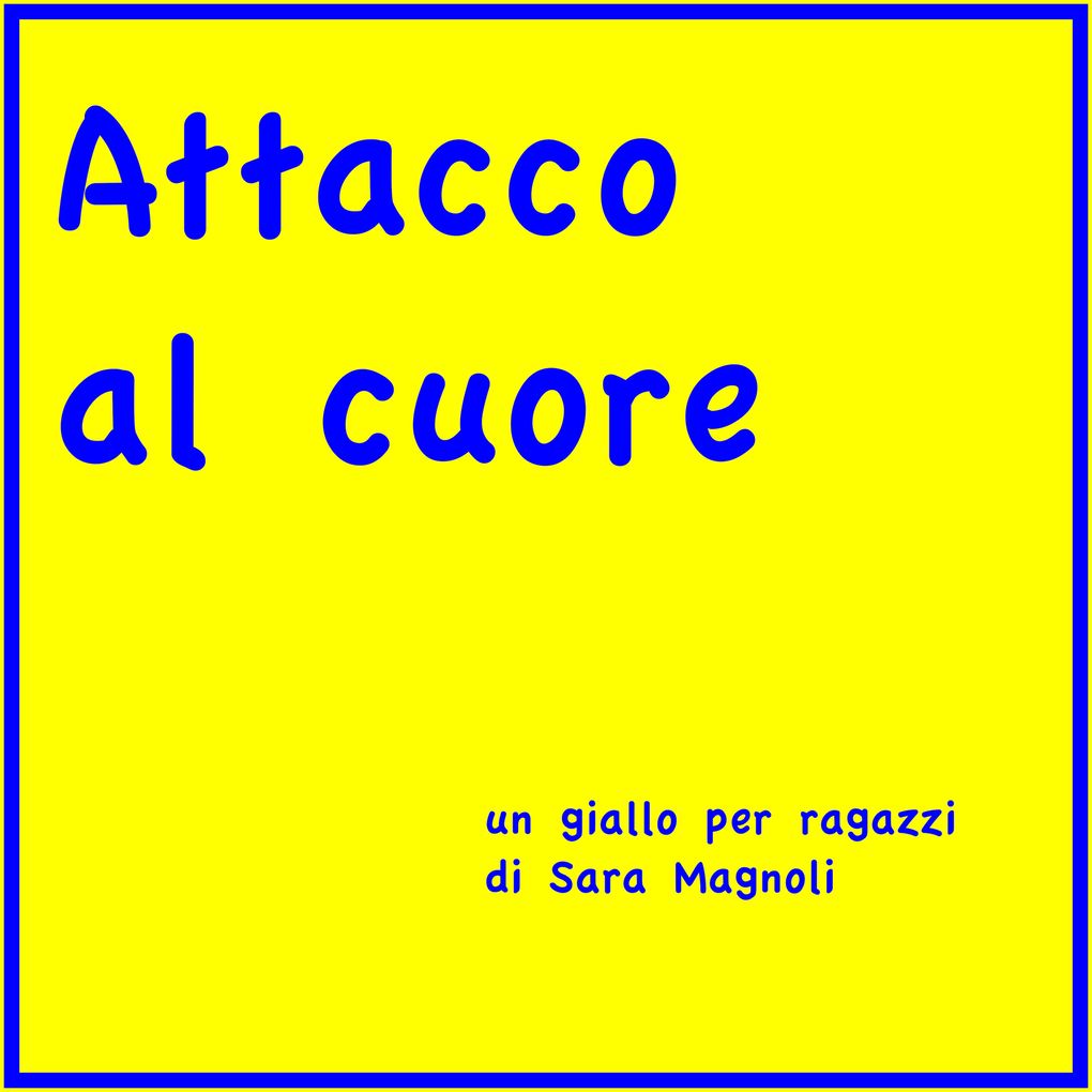 Produktbild: Attacco al cuore | Sara Magnoli