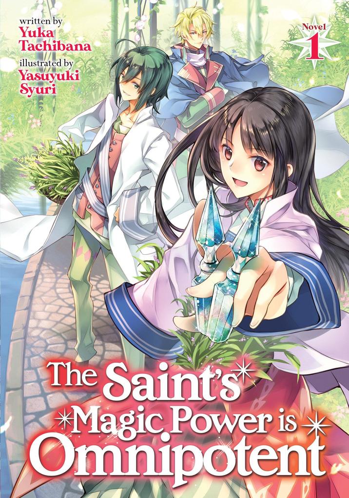 Produktbild: The Saint's Magic Power Is Omnipotent (Light Novel) Vol. 1 | Yuka Tachibana