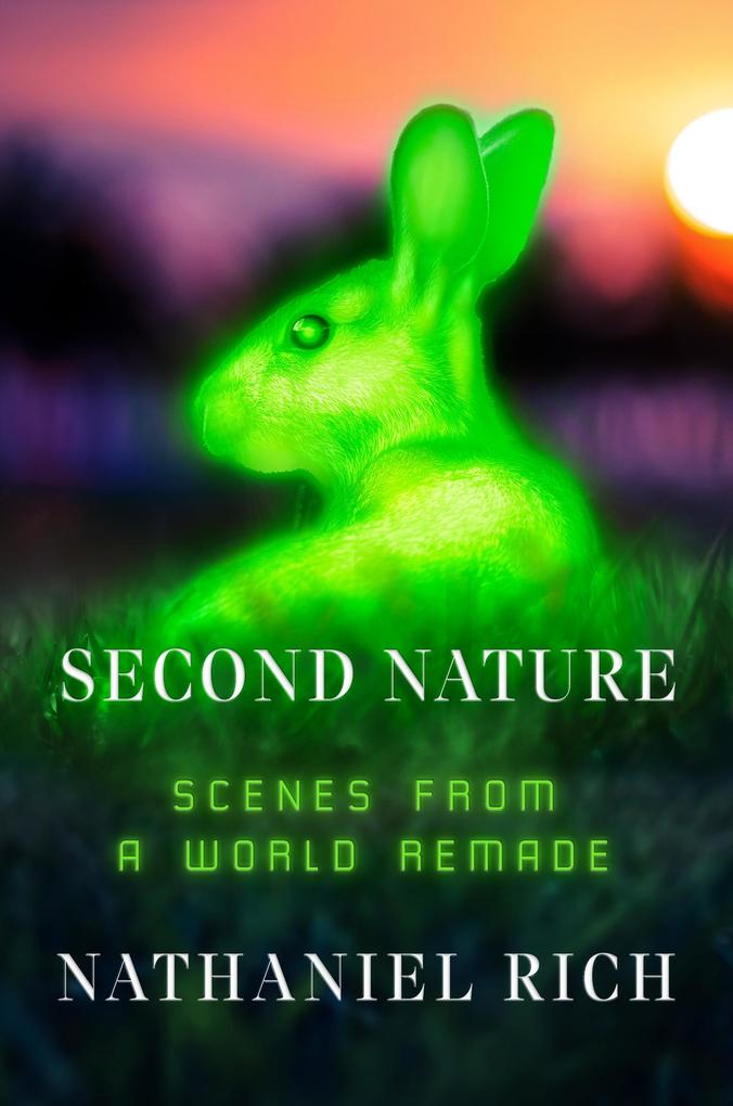 Produktbild: Second Nature | Nathaniel Rich