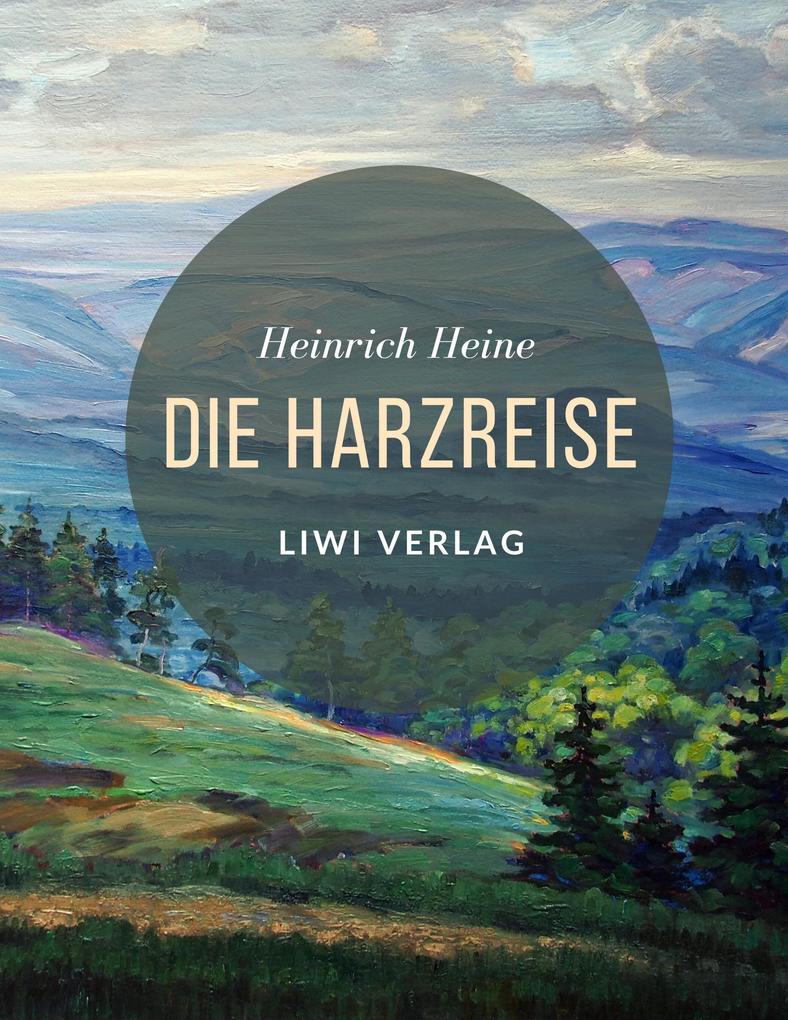 Produktbild: Die Harzreise | Heinrich Heine