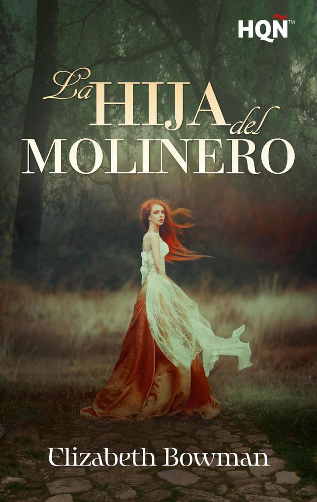 Produktbild: La hija del molinero | Elizabeth Bowman
