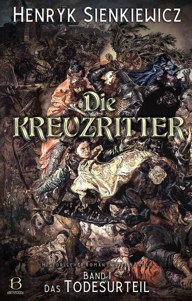 Produktbild: Die Kreuzritter. Band I | Henryk Sienkiewicz