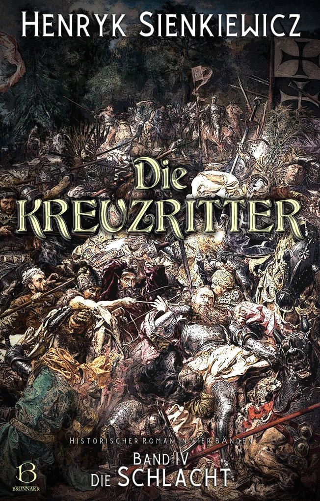 Produktbild: Die Kreuzritter. Band IV | Henryk Sienkiewicz