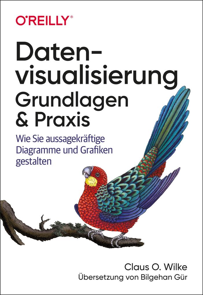 Produktbild: Datenvisualisierung - Grundlagen und Praxis | Claus O. Wilke