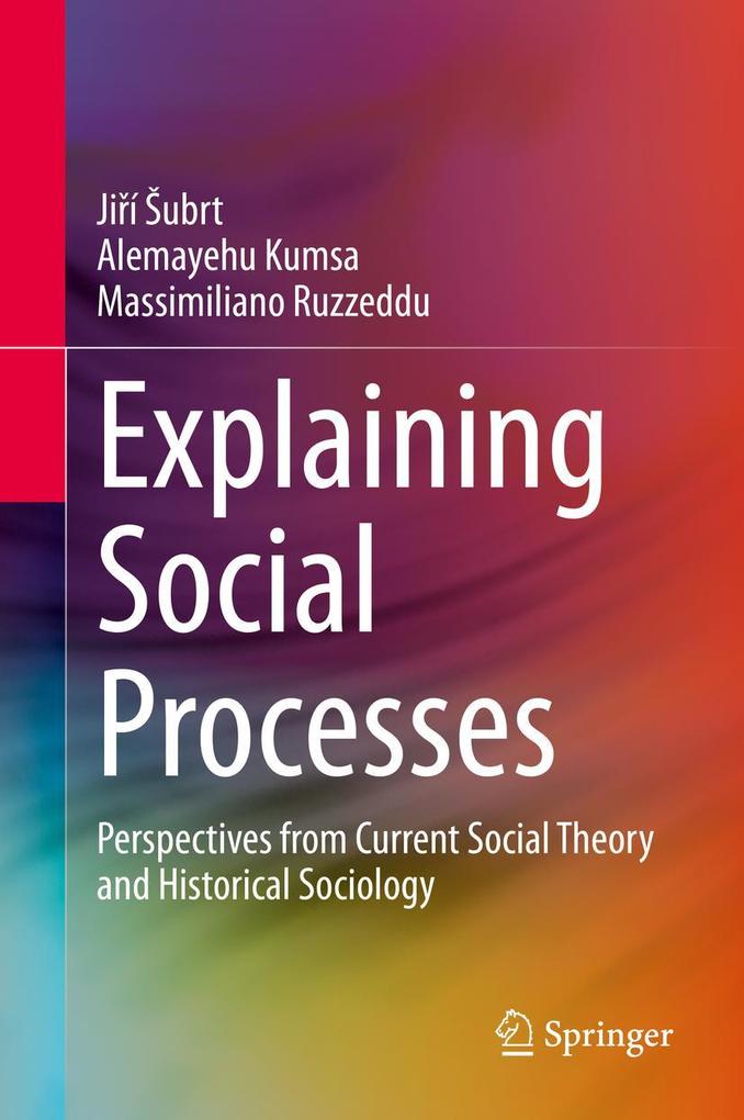 Produktbild: Explaining Social Processes | Jií Ubrt, Alemayehu Kumsa, Massimiliano Ruzzeddu, Jirí Subrt