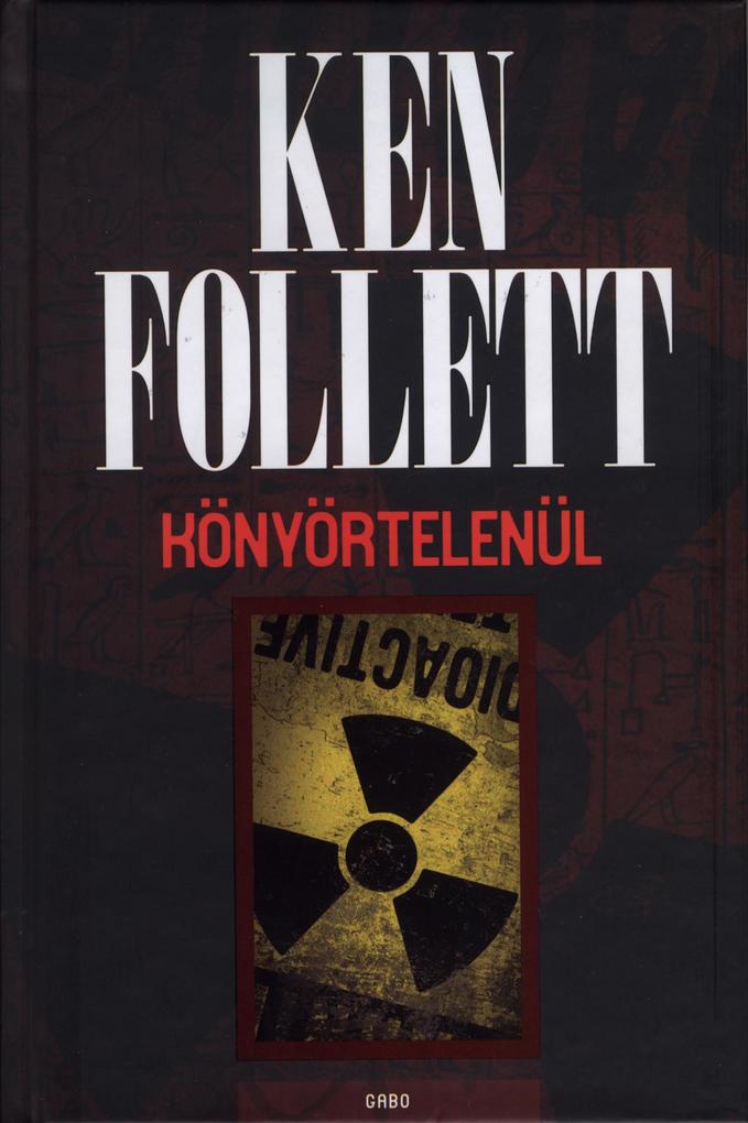 Produktbild: Könyörtelenül | Ken Follett