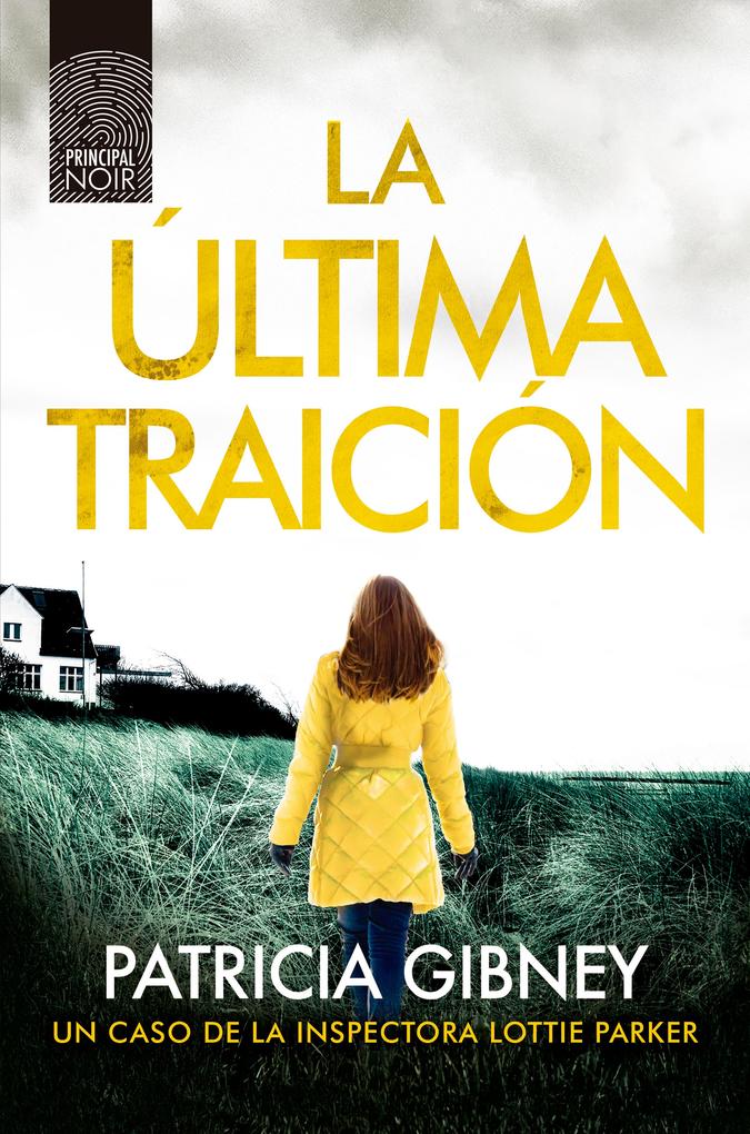 Produktbild: La última traición | Patricia Gibney