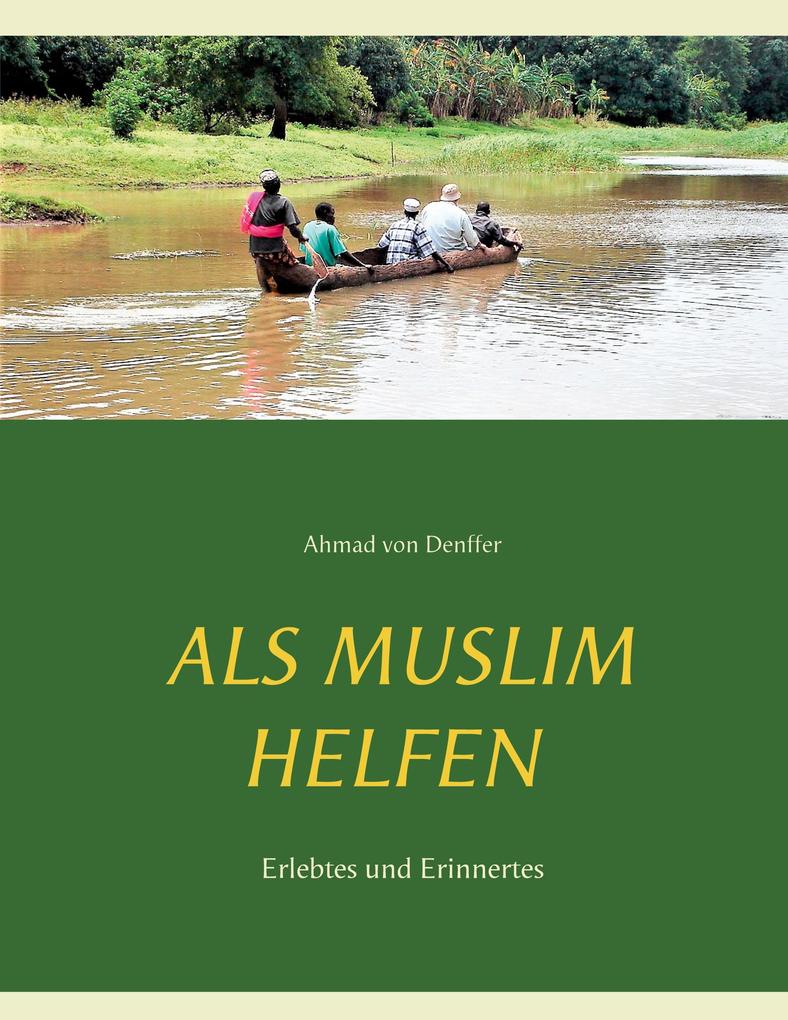 Produktbild: Als Muslim helfen | Ahmad Von Denffer