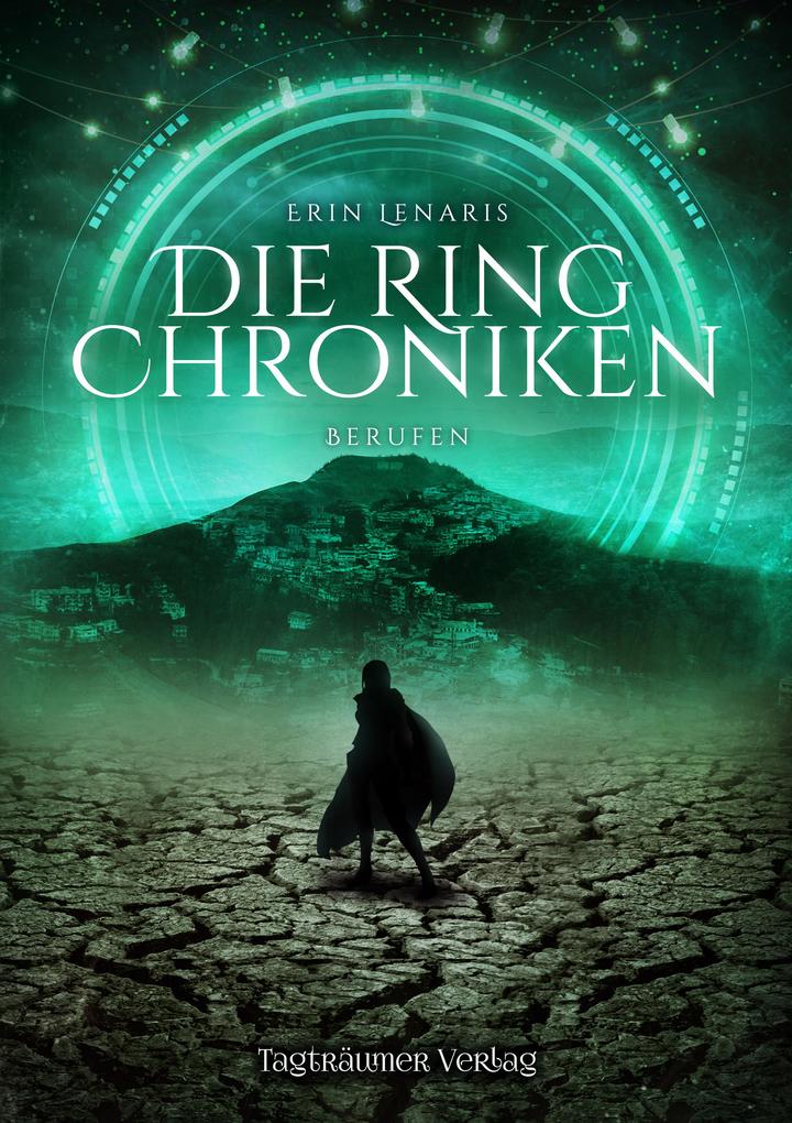 Produktbild: Die Ring Chroniken 3 - Berufen | Erin Lenaris