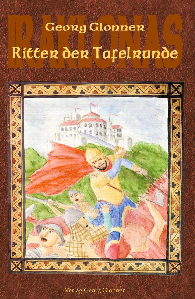 Glonner Ritter der Tafelrunde bei hugendubel.de. Online bestellen oder in der Filiale