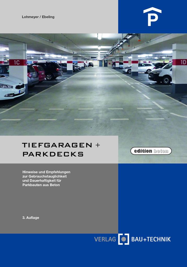 Produktbild: Tiefgaragen + Parkdecks | Gottfried Lohmeyer, Karsten Ebeling
