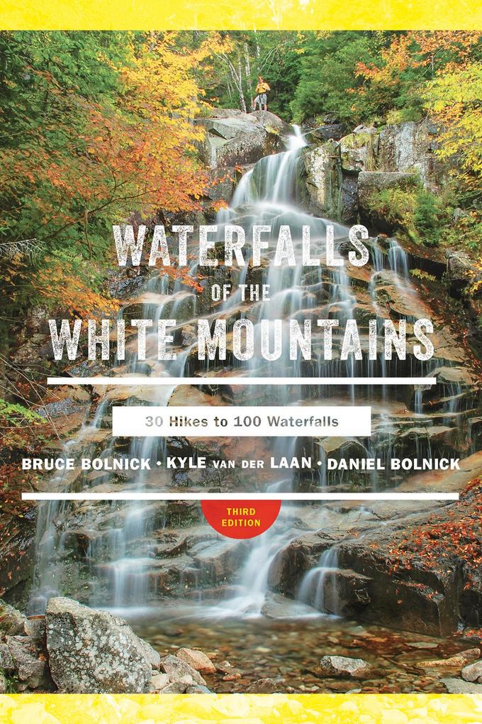 Produktbild: Waterfalls of the White Mountains | Bruce R. Bolnick, Kyle van der Laan, Daniel Bolnick