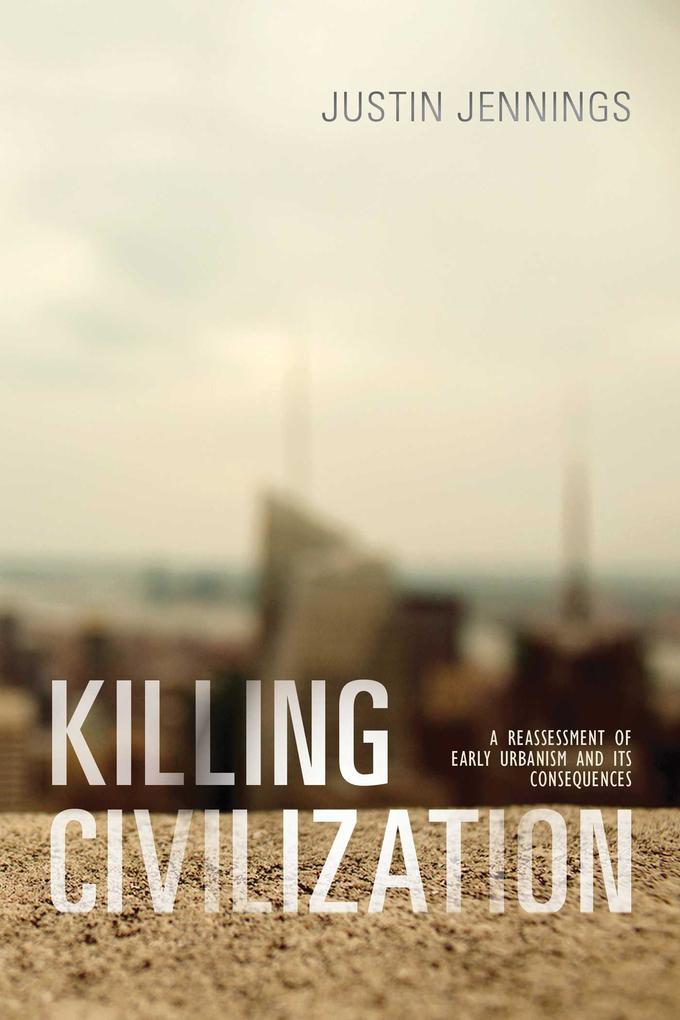 Produktbild: Killing Civilization | Justin Jennings
