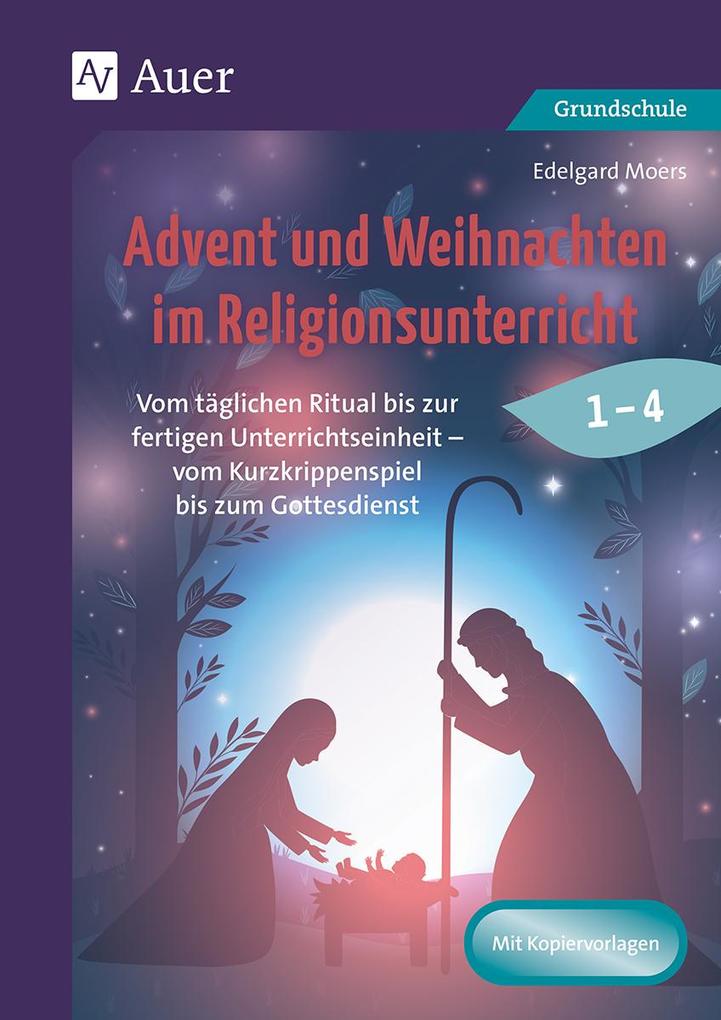 Produktbild: Advent und Weihnachten im Religionsunterricht 1-4 | Edelgard Moers