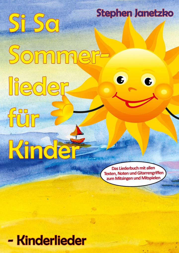 Produktbild: Si Sa Sommerlieder für Kinder - Kinderlieder | Stephen Janetzko