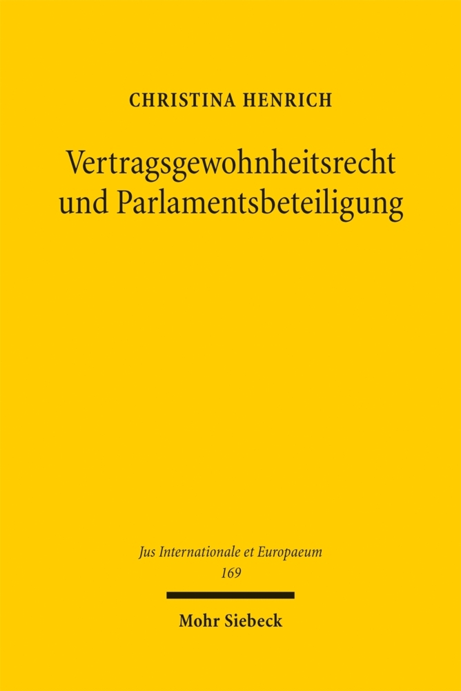 Produktbild: Vertragsgewohnheitsrecht und Parlamentsbeteiligung | Christina Henrich