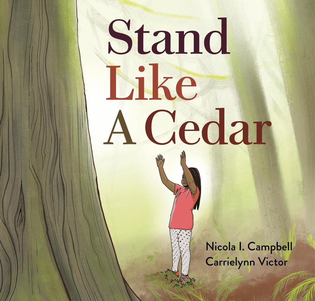 Produktbild: Stand Like a Cedar | Nicola I Campbell