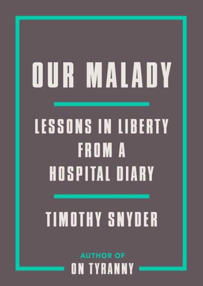 Produktbild: Our Malady | Timothy Snyder