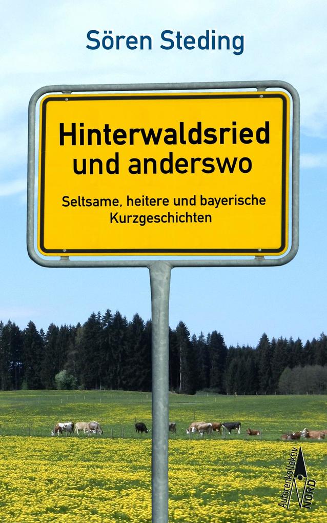 Produktbild: Hinterwaldsried und anderswo | Sören Steding