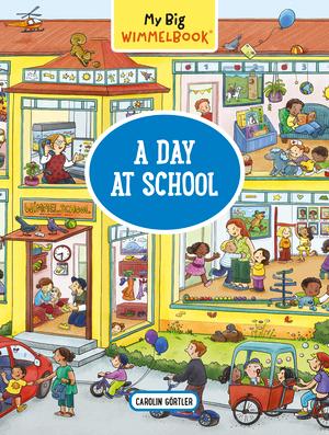 Produktbild: My Big Wimmelbook(r) - A Day at School | Carolin Görtler