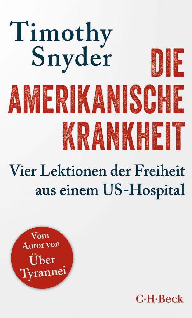 Produktbild: Die amerikanische Krankheit | Timothy Snyder