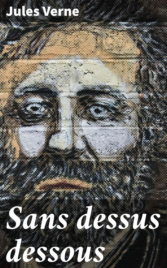 Produktbild: Sans dessus dessous | Jules Verne