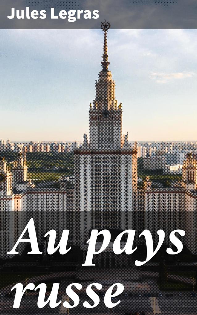 Produktbild: Au pays russe | Jules Legras