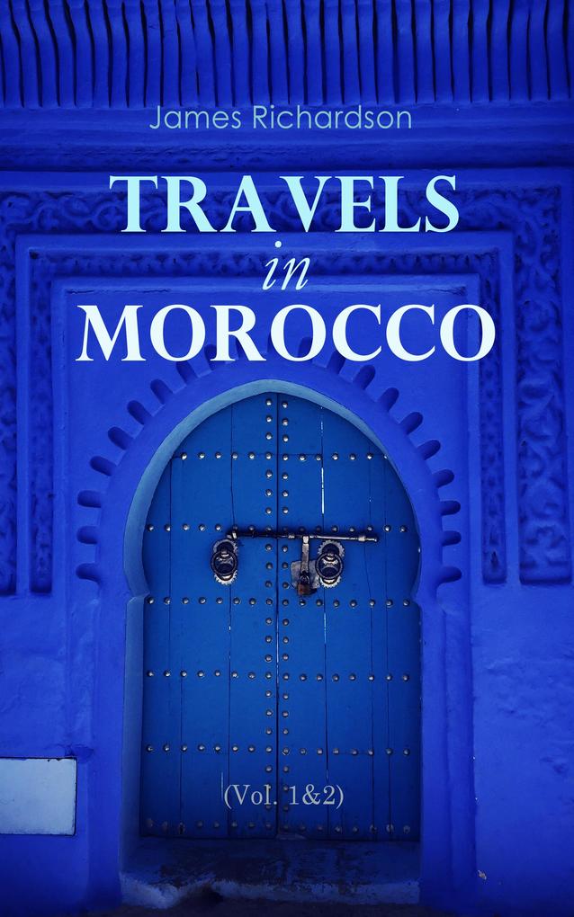 Produktbild: Travels in Morocco (Vol. 1&2) | James Richardson