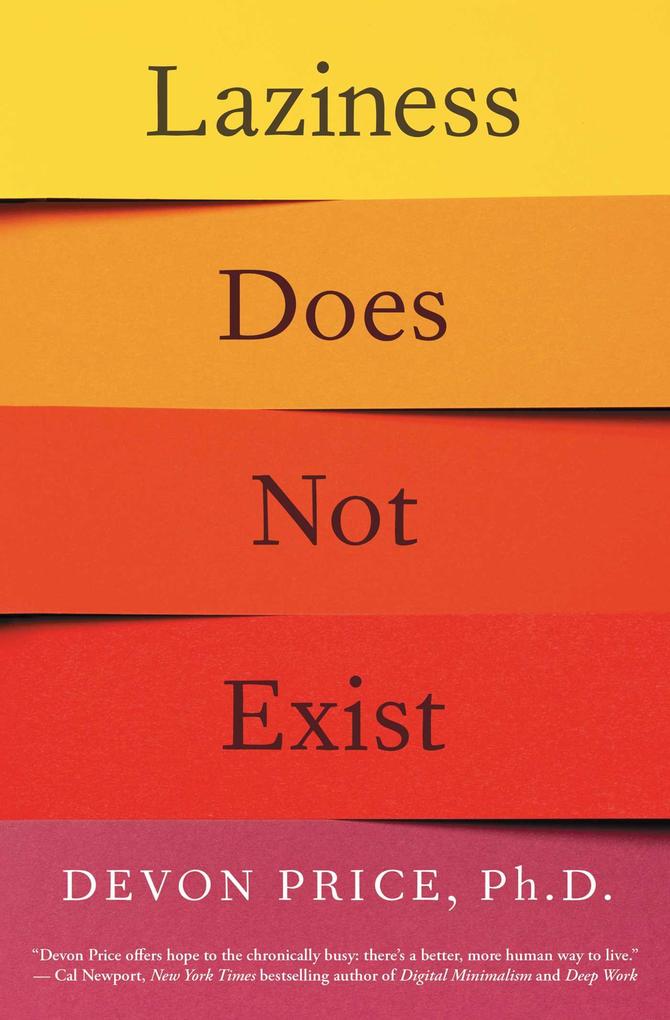 Produktbild: Laziness Does Not Exist | Devon Price