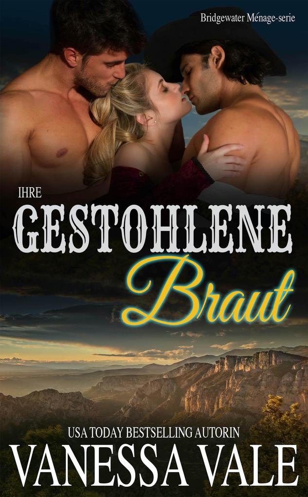 Produktbild: Ihre gestohlene Braut | Vanessa Vale