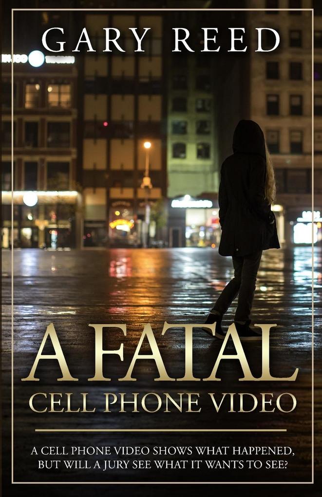 Produktbild: A Fatal Cell Phone Video | Gary Reed