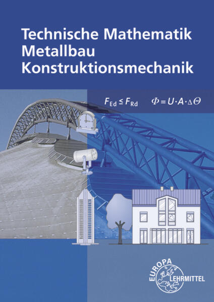 Produktbild: Technische Mathematik für Metallbauberufe | Gerhard Bulling, Josef Dillinger, Stefanie Heringer, Alfred Weingartner, Harald Bahnmüller