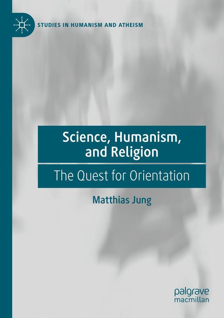 Produktbild: Science, Humanism, and Religion | Matthias Jung