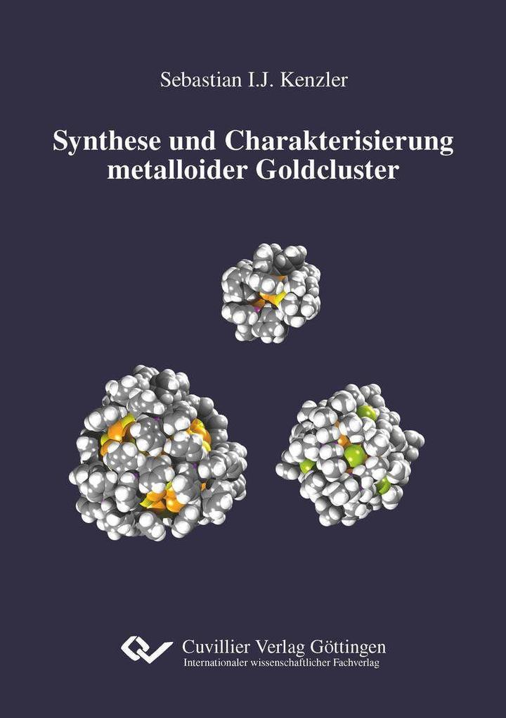 Produktbild: Synthese und Charakterisierung metalloider Goldcluster