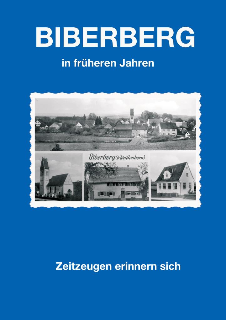 Produktbild: Biberberg in früheren Jahren | Hubert Rüggenmann