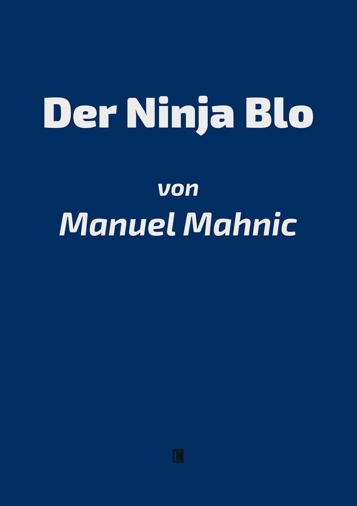 Produktbild: Der Ninja Blo | Manuel Mahnic