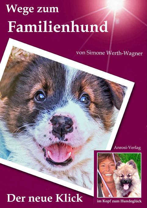 Weitere Ansicht: Wege zum Familienhund | Simone Werth-Wagner
