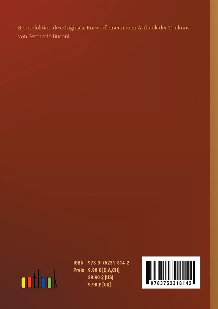 Weitere Ansicht: Entwurf einer neuen Ästhetik der Tonkunst | Ferruccio Busoni