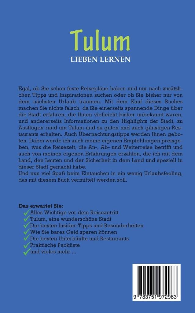 Weitere Ansicht: Tulum lieben lernen: Der perfekte Reiseführer für einen unvergesslichen Aufenthalt in Tulum inkl. Insider-Tipps, Tipps zum Geldsparen und Packliste | Janina Goedeke