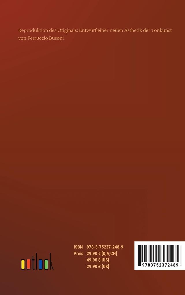 Weitere Ansicht: Entwurf einer neuen Ästhetik der Tonkunst | Ferruccio Busoni