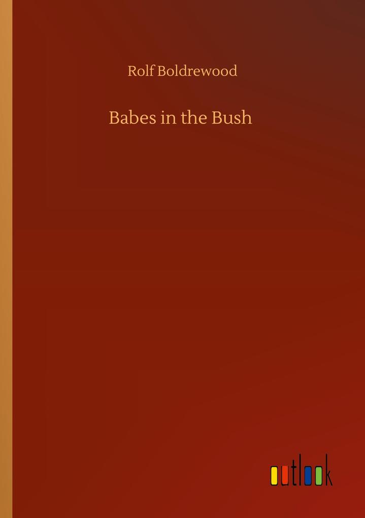 Produktbild: Babes in the Bush | Rolf Boldrewood