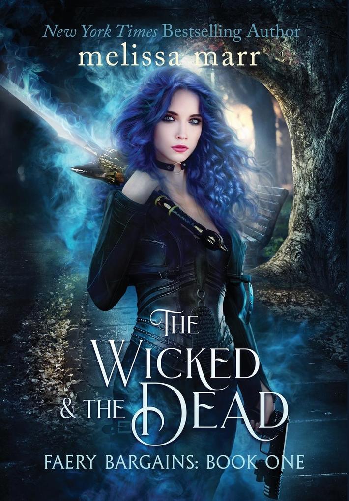 Produktbild: The Wicked & The Dead | Melissa Marr