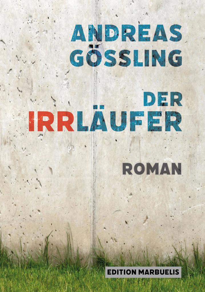 Produktbild: Der Irrläufer | Andreas Gößling