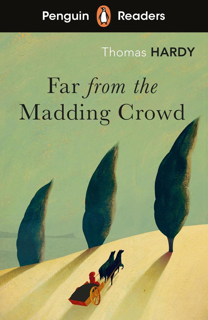 Produktbild: Penguin Readers Level 5: Far from the Madding Crowd (ELT Graded Reader) | Thomas Hardy