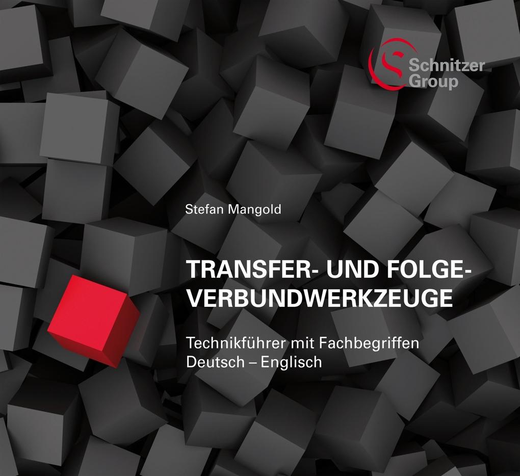 Produktbild: Transfer- und Folgeverbundwerkzeuge | Stefan Mangold