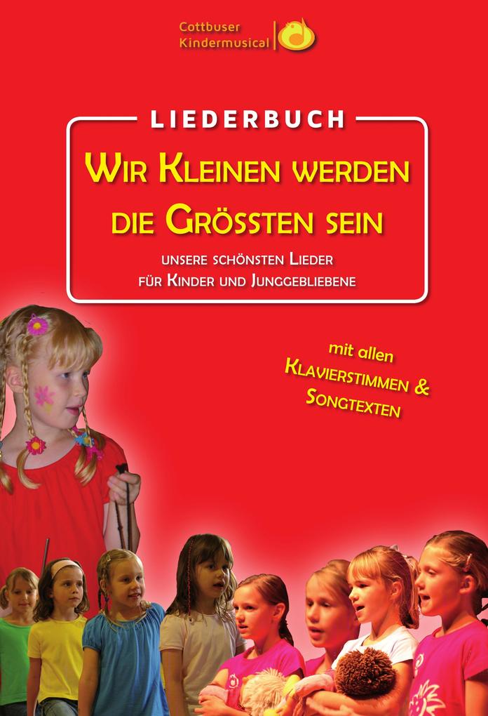 Produktbild: Wir Kleinen werden die Größten sein | Cottbuser Kindermusical, Torsten Karow, Manja Zibula