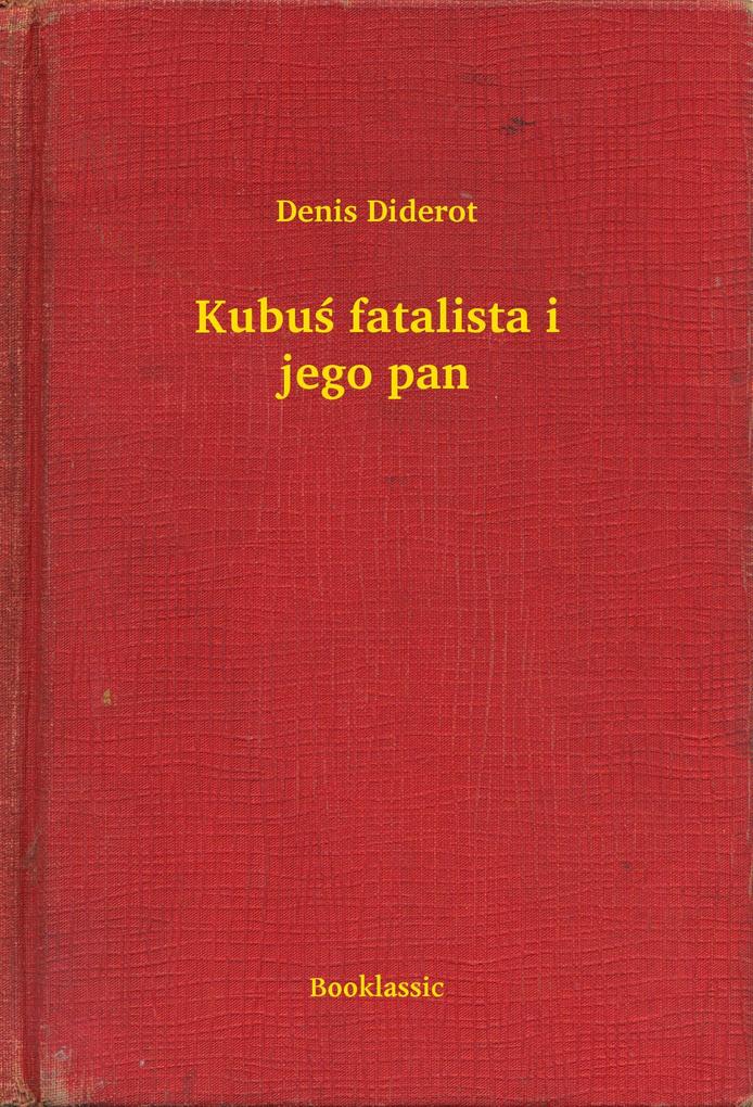 Produktbild: Kubus fatalista i jego pan | Denis Diderot