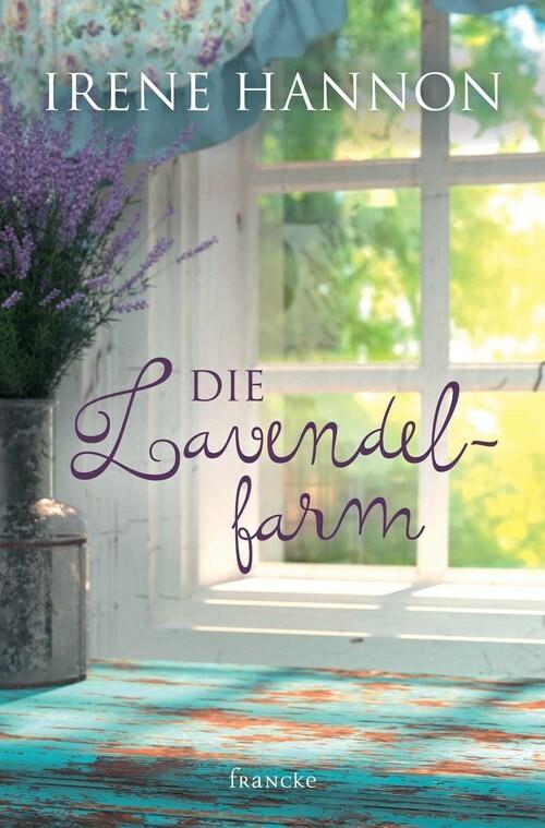 Produktbild: Die Lavendelfarm | Irene Hannon