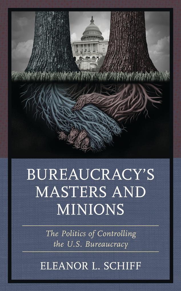 Produktbild: Bureaucracy's Masters and Minions | Eleanor L. Schiff