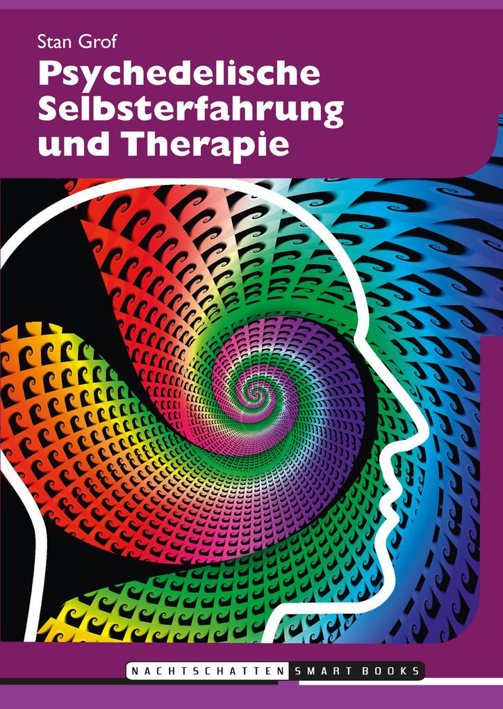 Produktbild: Psychedelische Selbsterfahrung und Therapie | Stanislav Grof